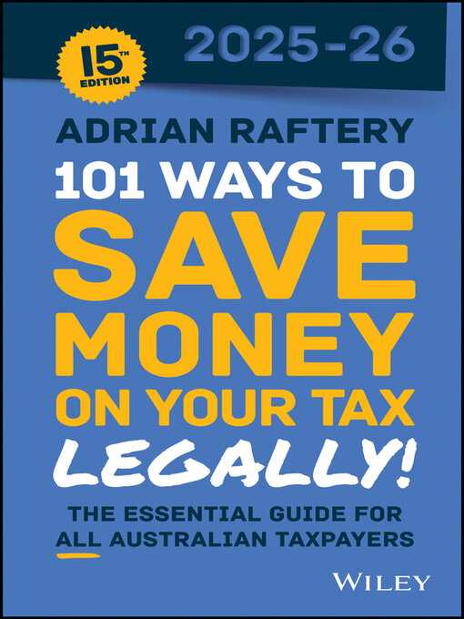 Title details for 101 Ways to Save Money on Your Tax--Legally! 2025--2026 by Adrian Raftery - Available